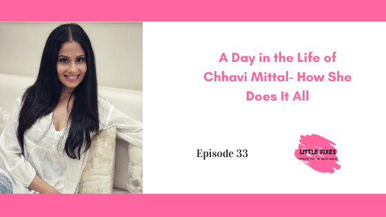A Day in the Life of Celebrity Mom Chhavi Mittal Hussein- How She Does It All