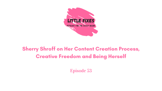 Sherry Shroff on Her Content Creation Process, Creative Freedom, Competition and Being Herself