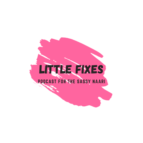 little fixes podcast