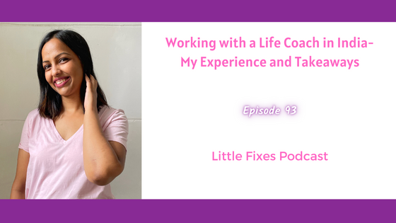 Working with a Life Coach in India- My Experience and Takeaways