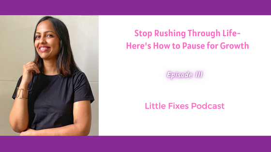 Stop Rushing Through Life- Here’s How to Pause for Growth