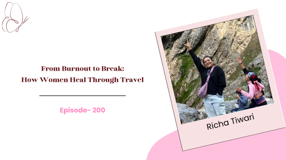 From Burnout to Break: How Women Heal Through Travel