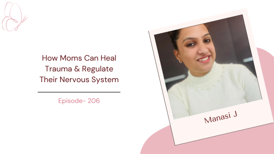 Triggered? How Moms Can Heal Trauma & Regulate Their Nervous System