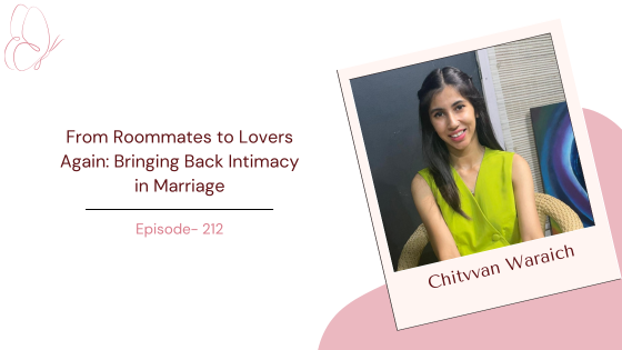 From Roommates to Lovers Again: Bringing Back Intimacy in Marriage