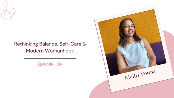Why We Need to Stop Chasing Balance- Rethinking Balance, Self-Care & Modern Womanhood